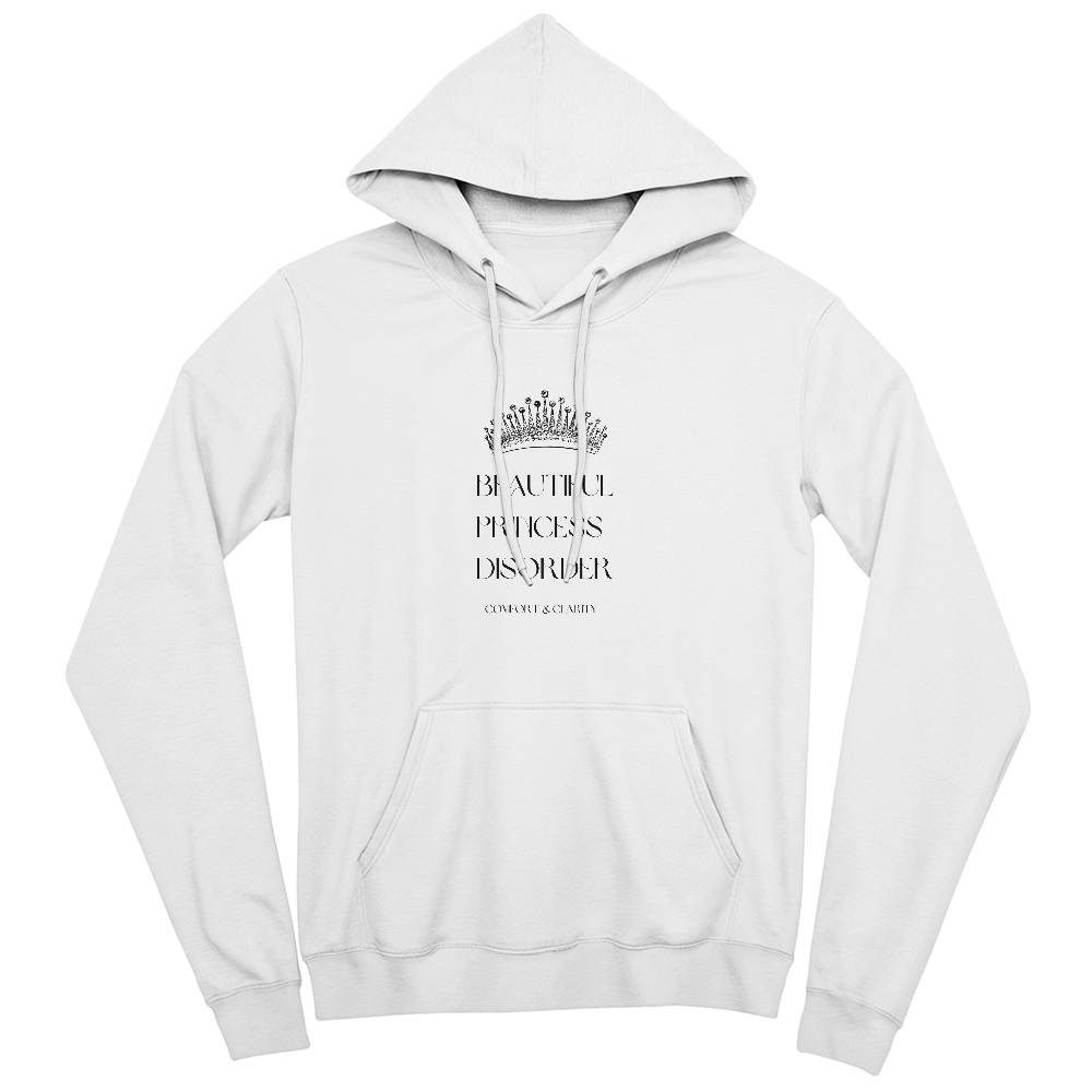 "Beautiful Princess Disorder" Pullover Hoodie – Embrace Your Inner Royalty