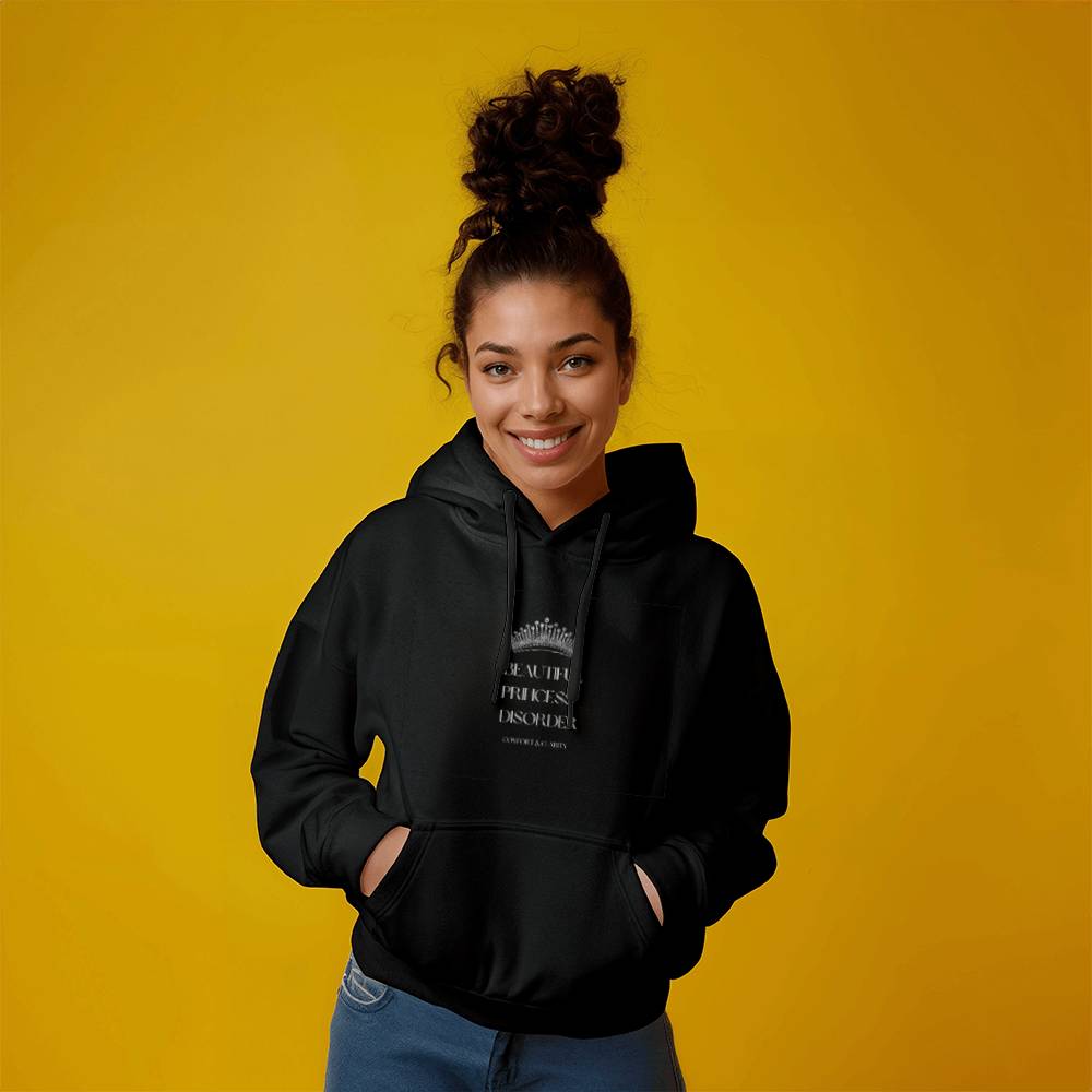 "Beautiful Princess Disorder" Pullover Hoodie – Embrace Your Inner Royalty